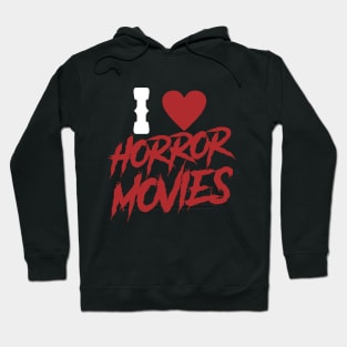 I love horror movies Hoodie